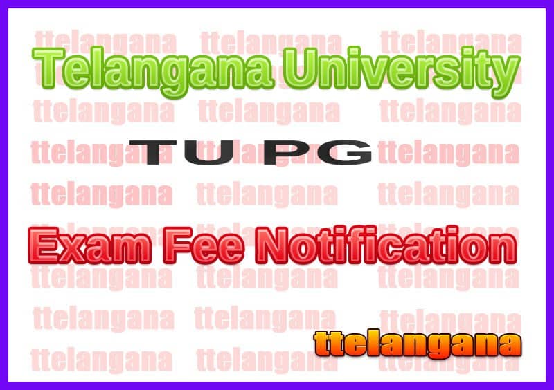 Telangana University TU PG Exam Fee Notification