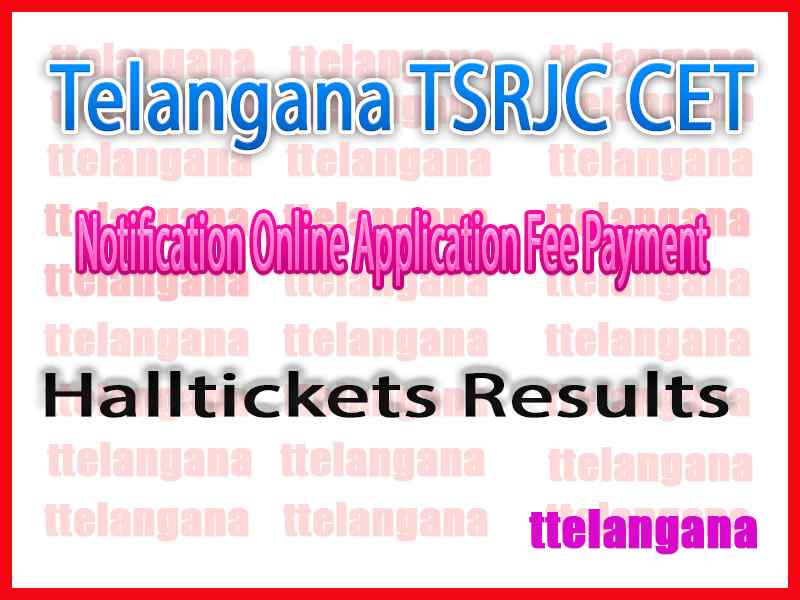 Telangana TSRJC CET Notification Online Application Fee Payment Halltickets Results Download