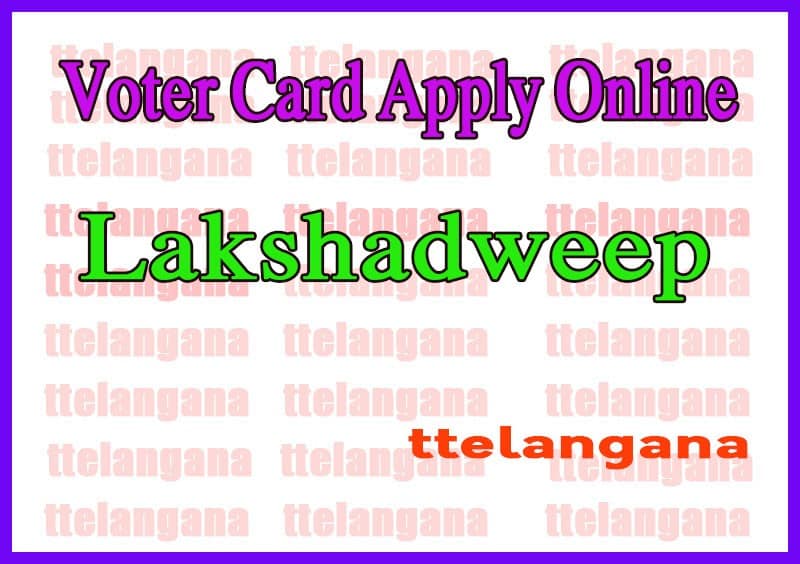 How to Apply Voter ID Card Online in Lakshadweep
