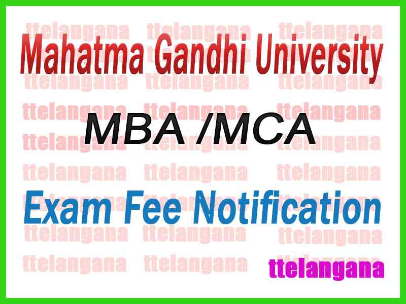 Mahatma Gandhi University MGU MBA MCA Exam Fee Notification