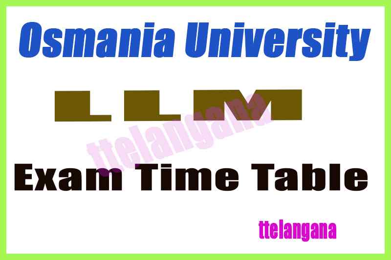 Osmania University LLM Exam Time Table