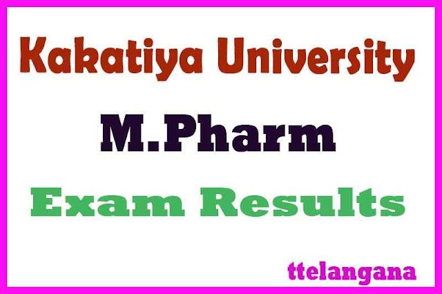 Kakatiya University M Pharm Exam Results