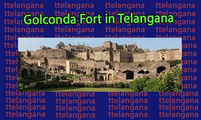 Complete information about Golconda Fort in Hyderabad