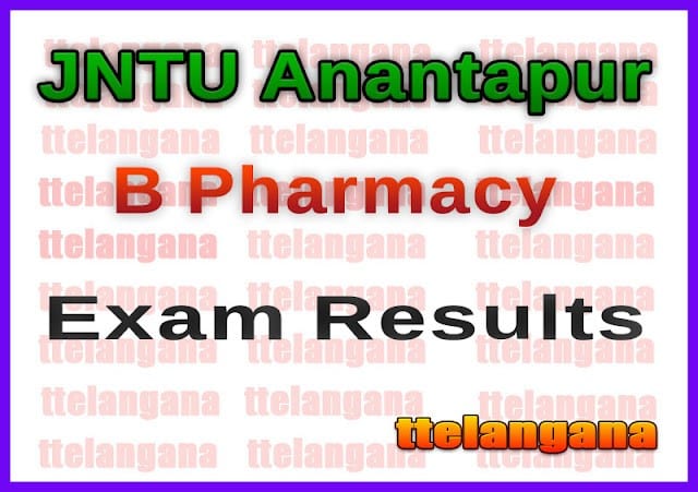 JNTU Anantapur B Pharmacy Regular Exam Results