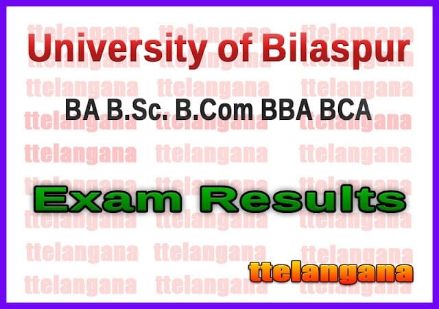 University of Bilaspur Result BA B.Sc. B.Com BBA BCA