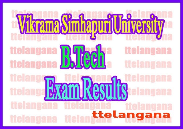Vikrama Simhapuri University B Tech II III IV Year Exam Results