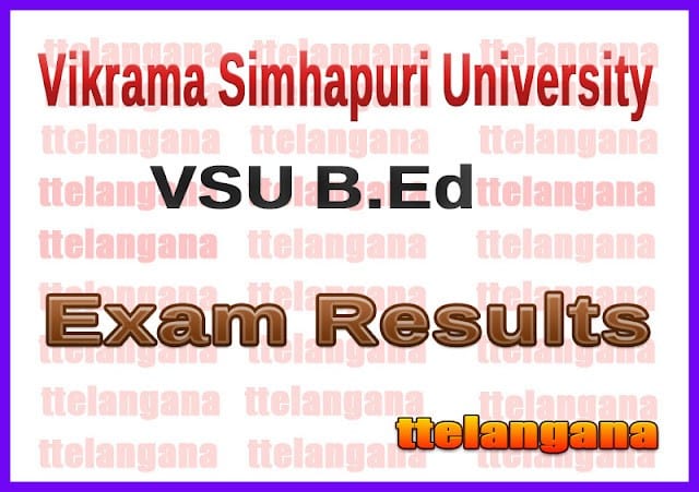 Vkrama Simhapuri University VSU B.Ed Exam Results