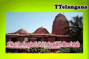 6 Must-See Temples To Visit In Surat With More Details