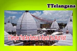 6 Temples That Are Famous In Ranchi You Must Visit