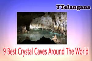 9 Best Crystal Caves Around The World