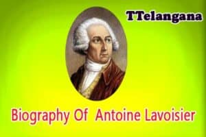 Biography Of  Antoine Lavoisier