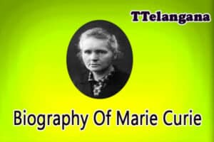 Biography Of Marie Curie