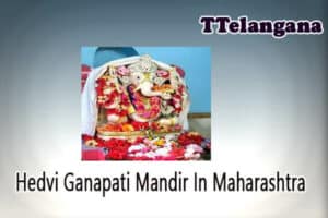Hedvi Ganapati Mandir In Maharashtra