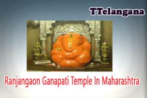Ranjangaon Ganapati Temple In Maharashtra