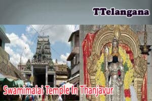 Swamimalai Temple In Thanjavur