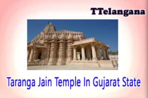 Taranga Jain Temple In Gujarat State