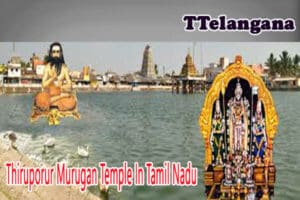 Thiruporur Murugan Temple In Tamil Nadu