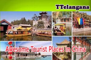 Awesome Tourist Places In China