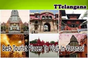 Best Tourist Places To Visit In Varanasi
