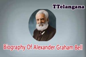 Biography Of Alexander Graham Bell