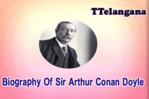 Biography Of Sir Arthur Conan Doyle