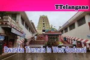 Dwaraka Tirumala In West Godavari