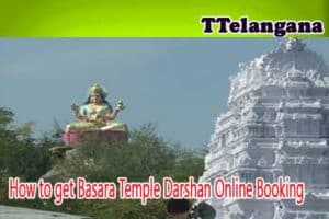 How to get Basara Temple Darshan Online Booking