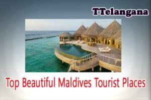 Top Beautiful Maldives Tourist Places