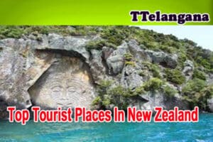 Top Tourist Places In New Zealand