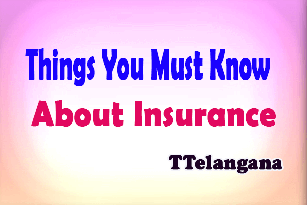 Things You Must Know About Insurance