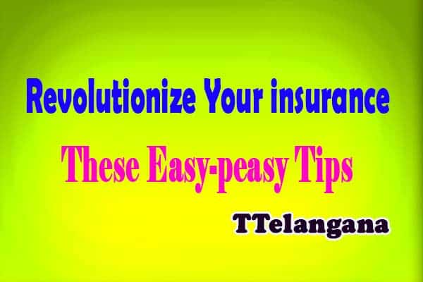 Revolutionize Your insurance With These Easy-peasy Tips