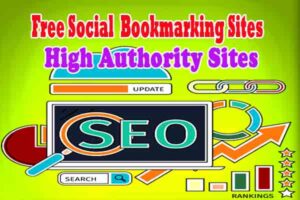 List of 120+ Free Social Bookmarking Sites 2023, High Authority Sites