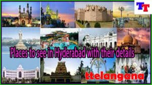 Places to see in Hyderabad with their details