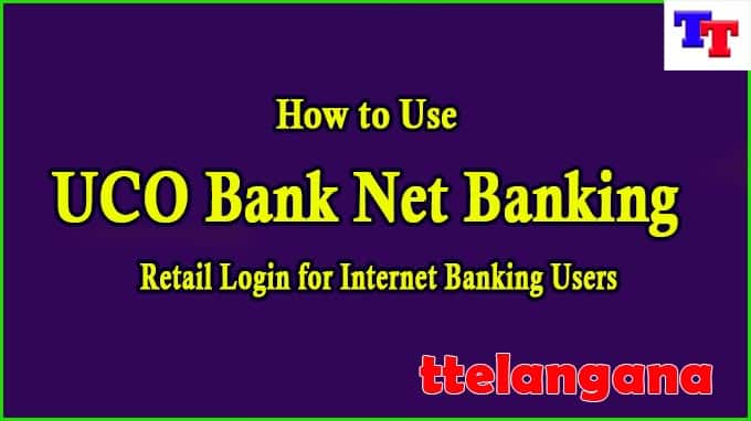 How to Use UCO Bank Net Banking Retail Login for Internet Banking Users