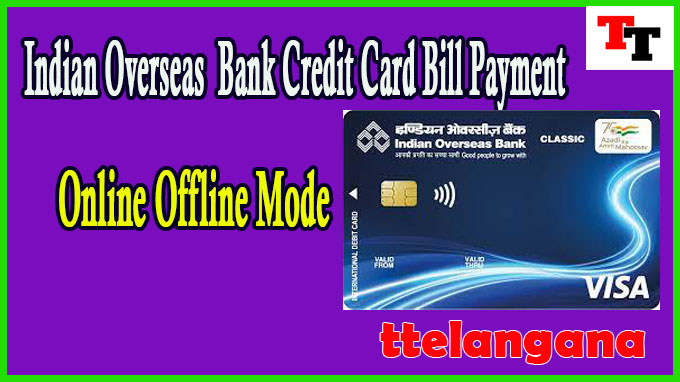 Indian Overseas Bank Credit Card Bill Payment Online Offline Mode