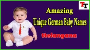 Amazing 80 Unique German Baby Names