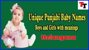 100 Unique Punjabi Baby Names for Boys and Girls with meanings