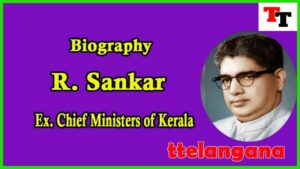 Biography of R. Sankar Ex Chief Minister of Kerala