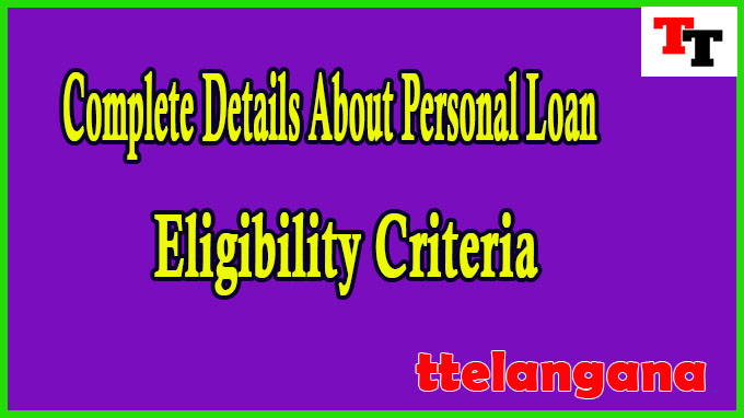 Complete Details About Personal Loan Eligibility Criteria