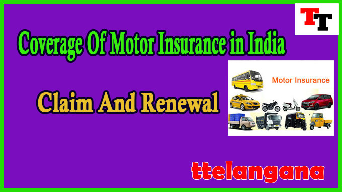 Coverage Of Motor Insurance in India Claim And Renewal