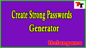 Create Strong Passwords Generator | Random Password Generator