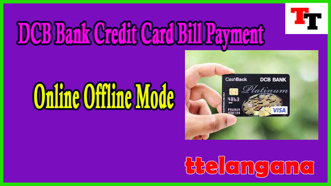DCB Bank Credit Card Bill Payment Online Offline Mode