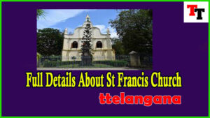 Full Details About St Francis Church