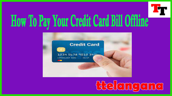 How To Pay Your Credit Card Bill Offline