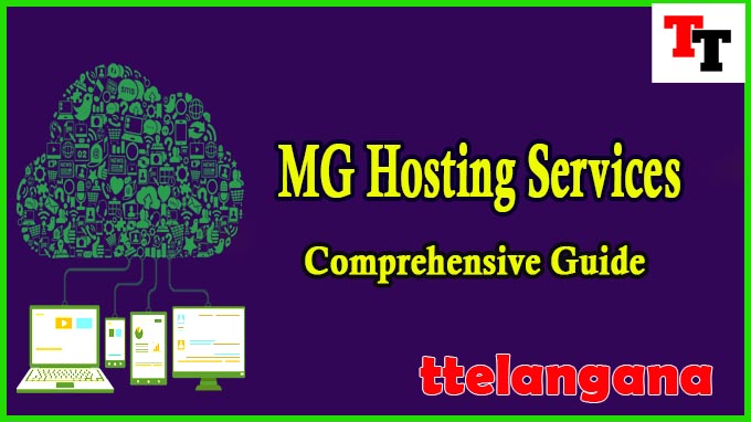 Comprehensive Guide to MG Hosting Services Empowering Your Online Presence