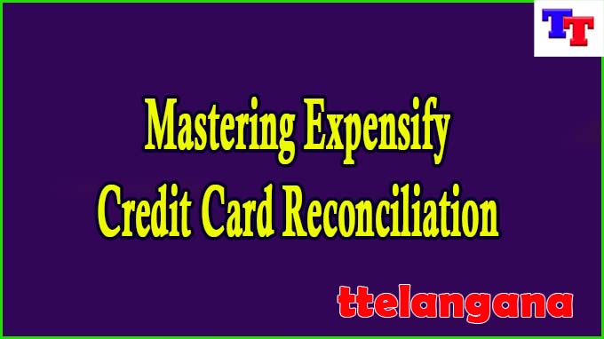 Mastering Expensify Credit Card Reconciliation