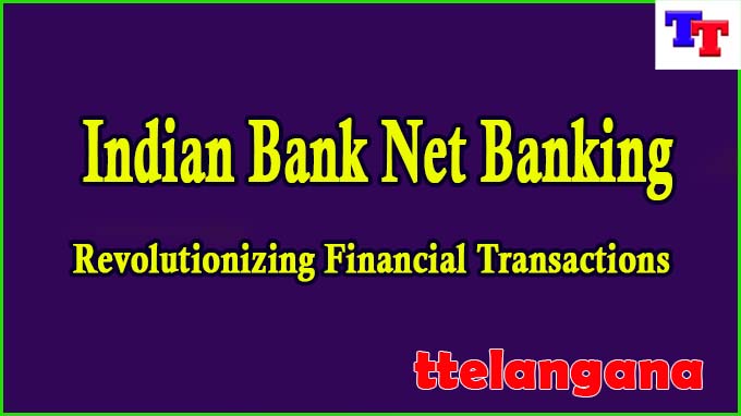 How Indian Bank's Net Banking is Revolutionizing Financial Transactions