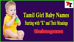 200 Tamil Girl Baby Names Starting with "K" and Their Meanings