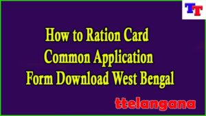 how to Ration Card Common Application Form Download West Bengal