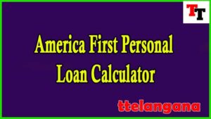 America First Personal Loan Calculator